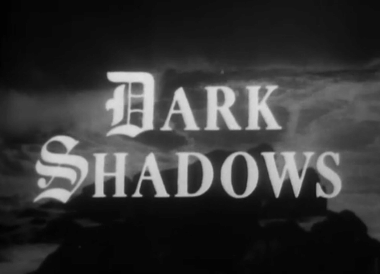 Dark Shadows